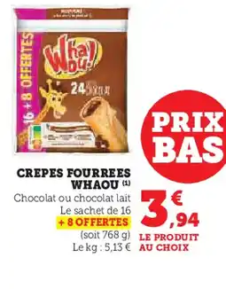 Hyper U WHAOU Crepes fourrees offre