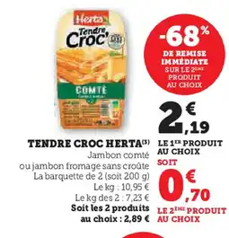 Hyper U HERTA tendre croc offre