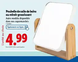 Lidl Poubelle de salle de bains ou miroir grossissant offre