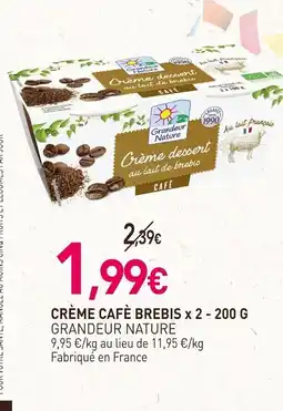 naturéO GRANDEUR NATURE Crème cafè brebis offre