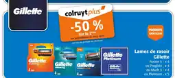 Colruyt GILLETTE -50 % sur le 2ème sur présentation de votre carte sur lames de rasoir offre