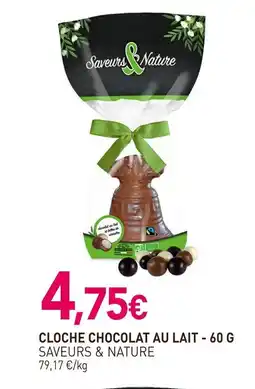 naturéO SAVEURS & NATURE Cloche chocolat au lait offre