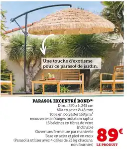 Hyper U Parasol excentré rond offre