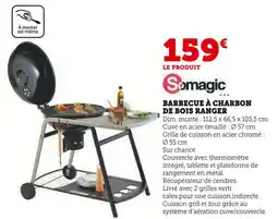 Hyper U SOMAGIC Barbecue à charbon de bois ranger offre