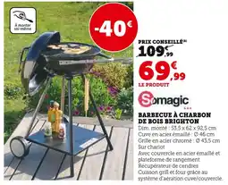 Hyper U SOMAGIC Barbecue à charbon de bois brighton offre