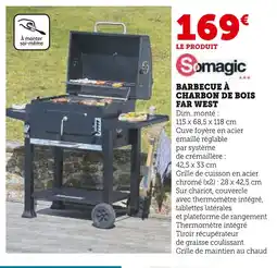 Hyper U SOMAGIC Barbecue à charbon de bois far west offre