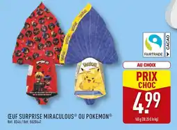 ALDI MIRACULOUS OU POKEMON Œuf surprise offre