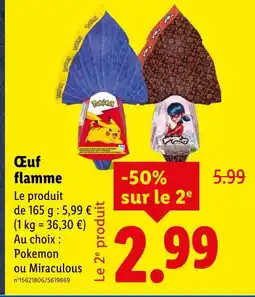 Lidl Pokémon / Miraculous Œuf flamme offre