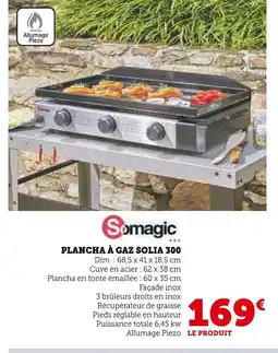 Super U SOMAGIC Plancha à Gaz Solia 300 offre