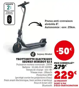 Super U SEGWAY-NINEBOT Trottinette electrique e2 e offre