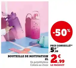 Super U Bouteille de motivation 2l offre