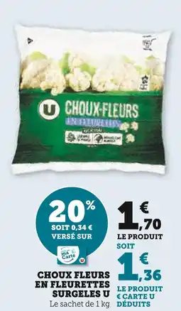 U Express U Choux fleurs en fleurettes surgelés offre