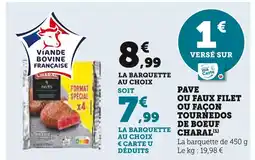 U Express CHARAL Pave ou faux filet ou facon tournedos de boeuf offre