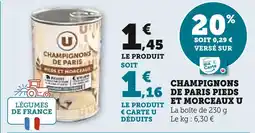 U Express U Champignons de paris pieds et morceaux offre