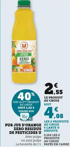 U Express U Pur jus d'orange zero residus de pesticides offre