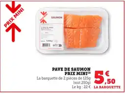 Bi1 PRIX MINI Pave de saumon offre