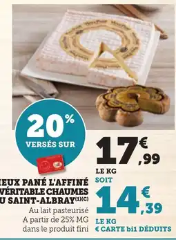 Bi1 Vieux pané l'affiné soit ou véritable chaumes ou saint-albray offre