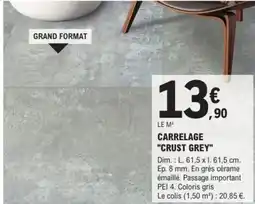 E.Leclerc Brico Carrelage "crust grey" offre