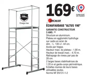 E.Leclerc Brico ESCALUX Échafaudage "altus 190" offre