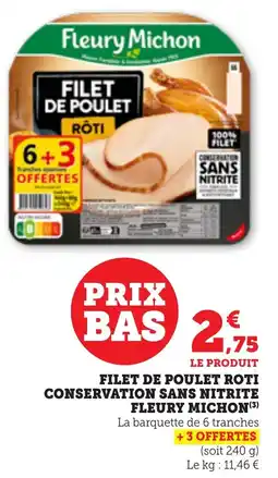 Maximarché FLEURY MICHON Filet de poulet roti conservation sans nitrite offre