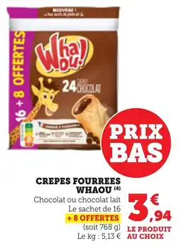 Maximarché WHAOU Crepes fourrees offre