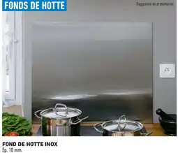 Brico Cash Fond de hotte inox offre