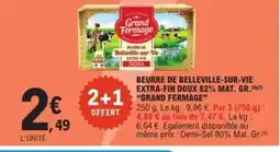 E.Leclerc Express GRAND FERMAGE Beurre de belleville-sur-vie extra-fin doux 82% mat. gr. offre