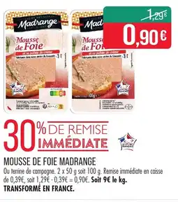 Match Mousse de foie madrange offre