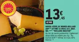 E.Leclerc Gouda vieux de noord-holland aop affiné 12 mois 35% mat. gr. holland master offre