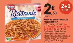 E.Leclerc Pizza au thon surgelée ristorante offre