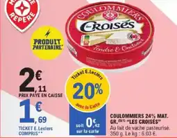 E.Leclerc Coulommiers 24% mat gr les croisés offre