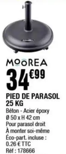 La Foir'Fouille Pied de parasol 25 kg offre