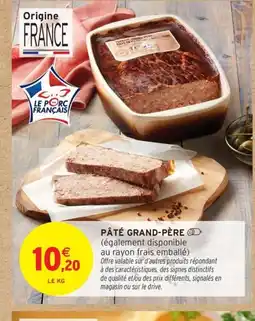 Intermarché Contact Pâté grand-père offre