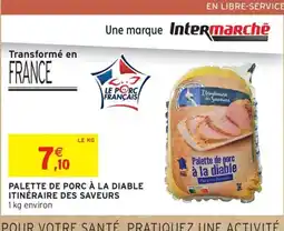 Intermarché Contact Palette de porc à la diable itinéraire des saveurs offre