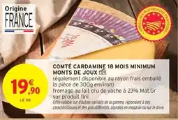 Intermarché Contact Comté cardamine 18 mois minimum monts de joux offre