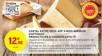 Intermarché Contact Cantal entre deux aop 4 mois minimum d'affinage offre