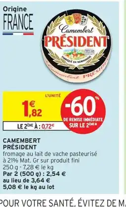 Intermarché Contact PRÉSIDENT Camembert offre