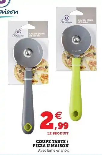 Super U Coupe tarte offre