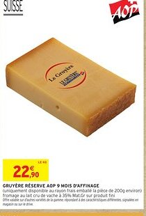 Intermarché Express Gruyère réserve aop 9 mois d'affinage offre