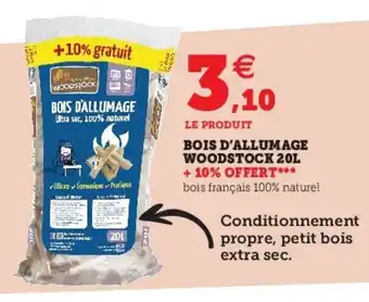 Super U Bois d'allumage offre