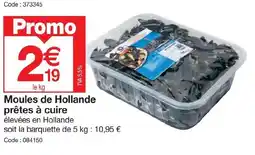 Promocash Moules de Hollande prêtes à cuire offre