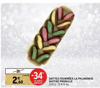 Intermarché Dattes Fourrées La Palmeraie Maître Prunille offre
