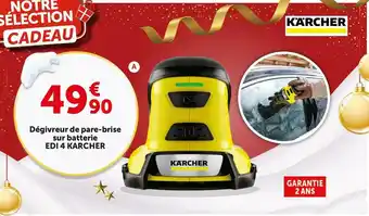 Roady Karcher dégivreur de pare-brise sur batterie edi 4 karcher offre