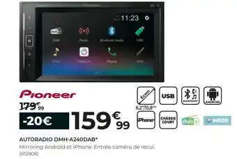 Feu Vert Pioneer autoradio dmh-a240dab offre