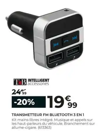 T'nb transmetteur fm bluetooth 3 en 1