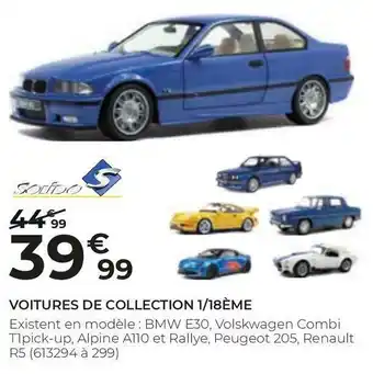 Solido voitures de collection 1/18Ăšme