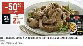 Spar Le gaulois émincés de dinde à la truffe (1,1% truffe de la st jean) offre