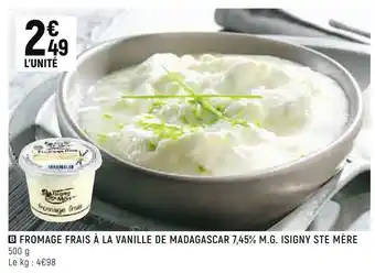 Spar Isigny ste mère fromage frais à la vanille de madagascar 7,45% m.g. offre