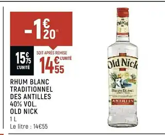 Petit Casino Old nick rhum blanc traditionnel des antilles 40% vol. offre