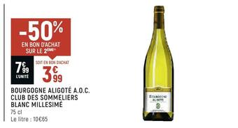 Bourgogne aligoté a.o.c. club des sommeliers blanc millesimé